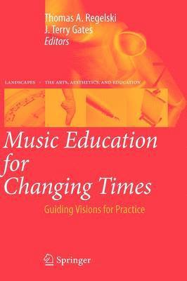 bokomslag Music Education for Changing Times