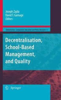 bokomslag Decentralisation, School-Based Management, and Quality