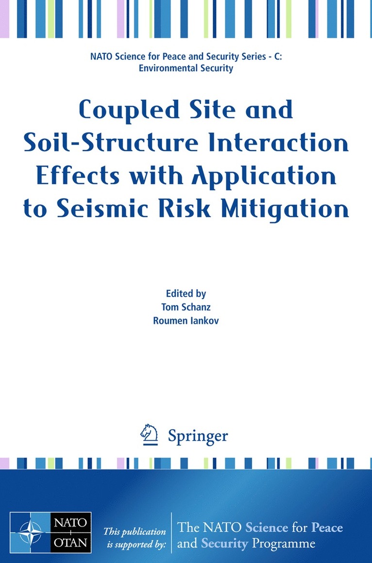 Coupled Site and Soil-Structure Interaction Effects with Application to Seismic Risk Mitigation