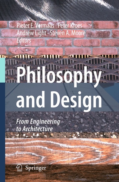 Pieter E. Vermaas, P.A. Kroes, Andrew Light, Steven Moore - Philosophy and Design, Häftad