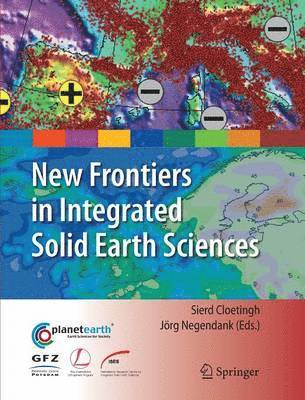 bokomslag New Frontiers in Integrated Solid Earth Sciences