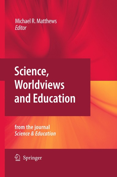 bokomslag Science, Worldviews and Education