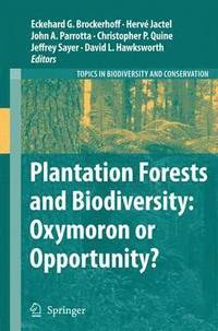 bokomslag Plantation Forests and Biodiversity: Oxymoron or Opportunity?