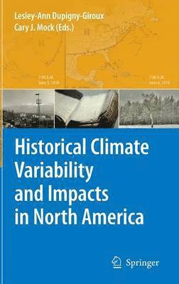 Historical Climate Variability and Impacts in North America 1