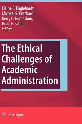bokomslag The Ethical Challenges of Academic Administration