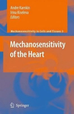 bokomslag Mechanosensitivity of the Heart