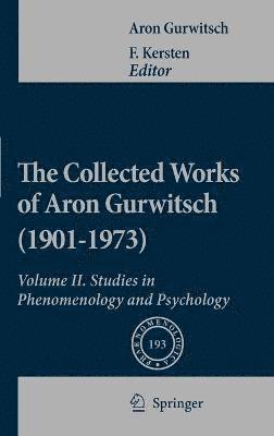 Aron Gurwitsch, F. Kersten - Collected Works of Aron Gurwitsch (1901-1973), Inbunden