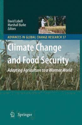 David B. Lobell, Marshall Burke - Climate Change and Food Security, Häftad