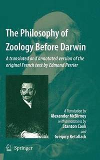 bokomslag The Philosophy of Zoology Before Darwin