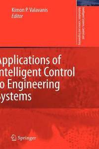 bokomslag Applications of Intelligent Control to Engineering Systems
