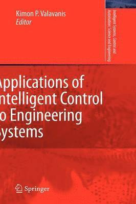 Applications of Intelligent Control to Engineering Systems 1