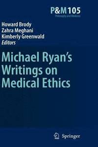 bokomslag Michael Ryans Writings on Medical Ethics