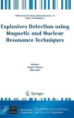Explosives Detection using Magnetic and Nuclear Resonance Techniques 1