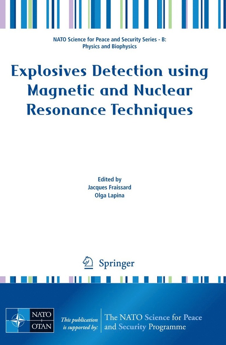 Jacques Fraissard, Olga Lapina - Explosives Detection using Magnetic and Nuclear Resonance Techniques, Inbunden