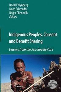 bokomslag Indigenous Peoples, Consent and Benefit Sharing