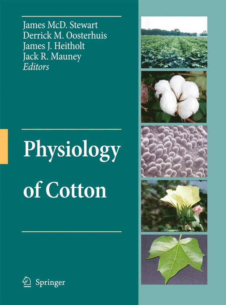 James McD. Stewart, Derrick Oosterhuis, James J. Heitholt, Jack R. Mauney, James MCD Stewart - Physiology of Cotton, Inbunden