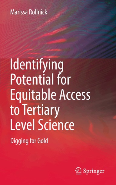Marissa Rollnick - Identifying Potential for Equitable Access to Tertiary Level Science, Inbunden