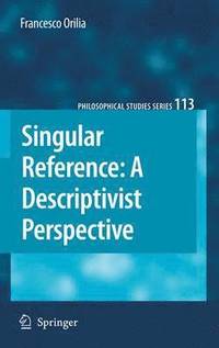 bokomslag Singular Reference: A Descriptivist Perspective