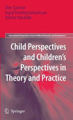 Child Perspectives and Childrens Perspectives in Theory and Practice 1