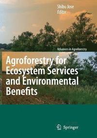 bokomslag Agroforestry for Ecosystem Services and Environmental Benefits