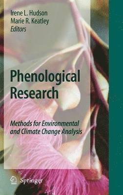 Irene L. Hudson, Marie R. Keatley - Phenological Research, Inbunden
