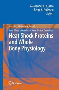 bokomslag Heat Shock Proteins and Whole Body Physiology