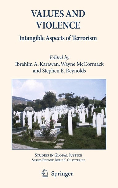 Ibrahim A. Karawan, Wayne McCormack, Stephen E. Reynolds - Values and Violence, Häftad