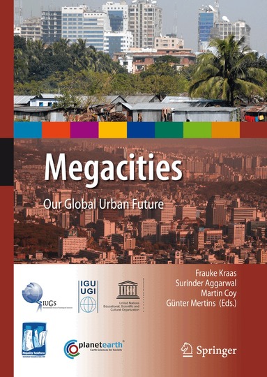 Frauke Kraas, Surinder Aggarwal, Martin Coy, Günter Mertins - Megacities, Inbunden