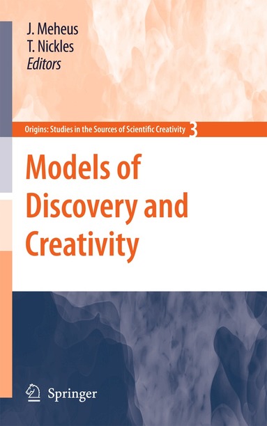 Joke Meheus, Thomas Nickles - Models of Discovery and Creativity, Inbunden