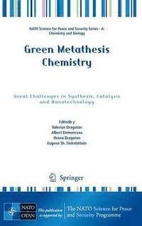 bokomslag Green Metathesis Chemistry
