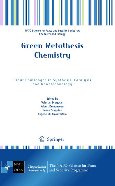 Valerian Dragutan, Albert Demonceau, Ileana Dragutan, Eugene Sh. Finkelshtein - Green Metathesis Chemistry, Inbunden