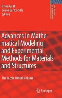 bokomslag Advances in Mathematical Modeling and  Experimental Methods for Materials and Structures