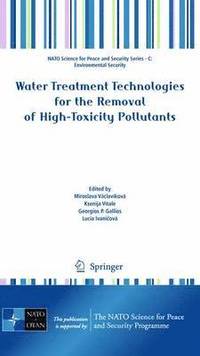 bokomslag Water Treatment Technologies for the Removal of High-Toxity Pollutants