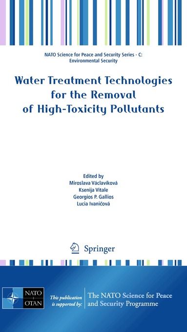 Miroslava Václavíková, Ksenija Vitale, G.P. Gallios, Lucia Ivanicová - Water Treatment Technologies for the Removal of High-Toxity Pollutants, Inbunden