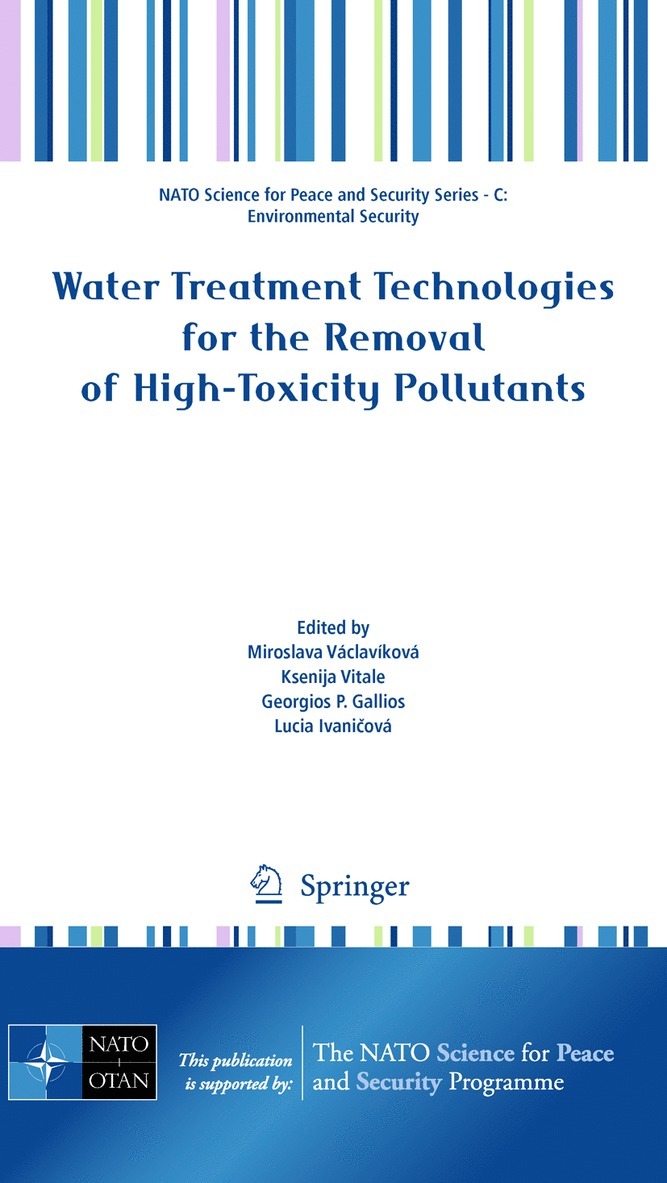 Miroslava Václavíková, Ksenija Vitale, G.P. Gallios, Lucia Ivanicová, G P Gallios - Water Treatment Technologies for the Removal of High-Toxity Pollutants, Inbunden