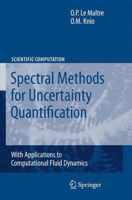 Spectral Methods for Uncertainty Quantification 1