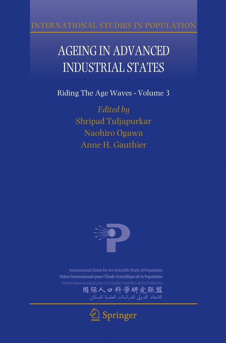 Shripad Tuljapurkar, Naohiro Ogawa, Anne H. Gauthier, Anne H Gauthier - Ageing in Advanced Industrial States, Inbunden