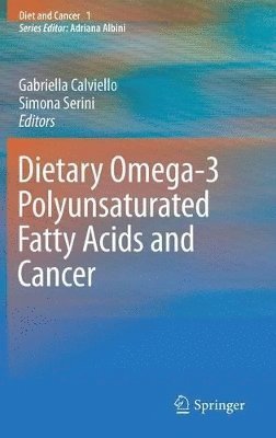 Dietary Omega-3 Polyunsaturated Fatty Acids and Cancer 1