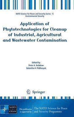 bokomslag Application of Phytotechnologies for Cleanup of Industrial, Agricultural and Wastewater Contamination