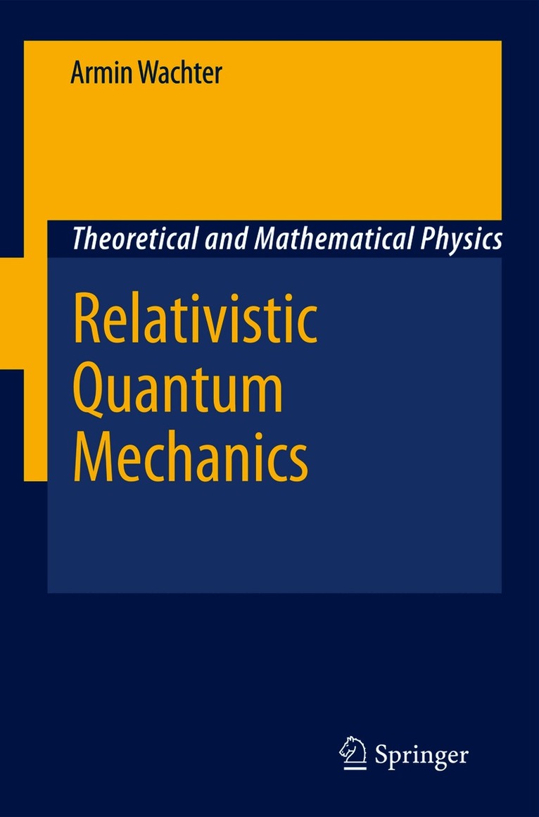 Relativistic Quantum Mechanics
