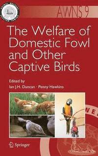 bokomslag The Welfare of Domestic Fowl and Other Captive Birds