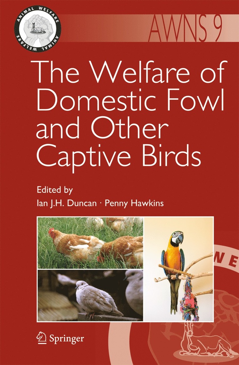 The Welfare of Domestic Fowl and Other Captive Birds 1