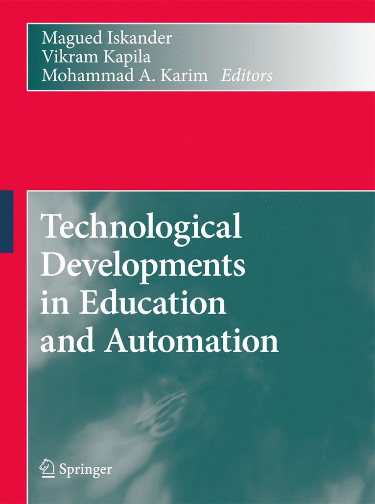 Magued Iskander, Vikram Kapila, Mohammad A. Karim - Technological Developments in Education and Automation, Inbunden