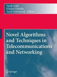 bokomslag Novel Algorithms and Techniques in Telecommunications and Networking