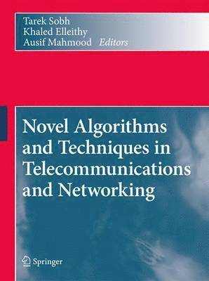 bokomslag Novel Algorithms and Techniques in Telecommunications and Networking