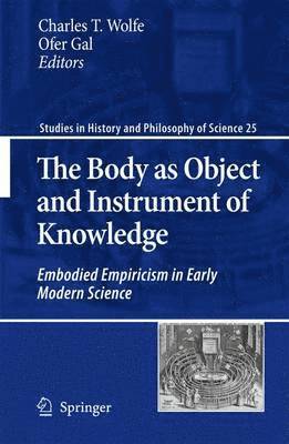The Body as Object and Instrument of Knowledge 1