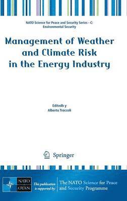 Management of Weather and Climate Risk in the Energy Industry 1