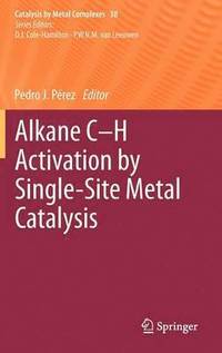 bokomslag Alkane C-H Activation by Single-Site Metal Catalysis