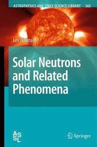 bokomslag Solar Neutrons and Related Phenomena