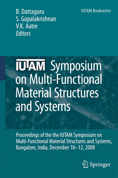 bokomslag IUTAM Symposium on Multi-Functional Material Structures and Systems